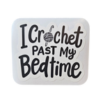 I Crochet past my Bedtime - Chaos Sticker