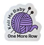 Knit Me Baby One More Time - Chaos Sticker