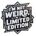 I'm Not Weird... - Chaos Sticker - CHAOS Fiber Co
