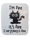 Everything is Fine - Chaos Sticker - CHAOS Fiber Co
