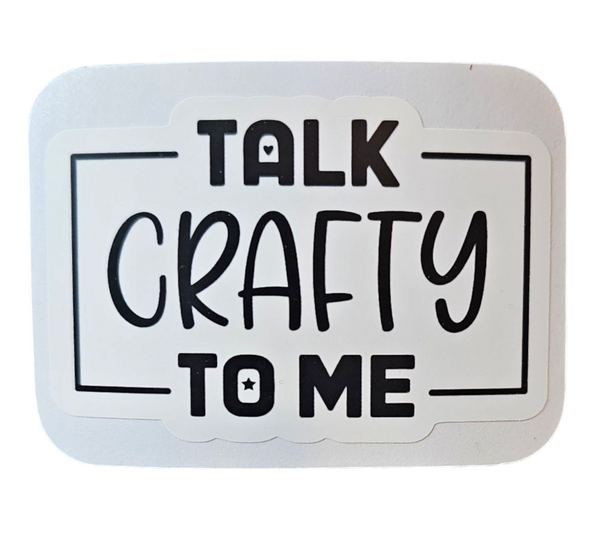 Talk Crafty To Me - Chaos Sticker